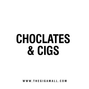 Choclates & Cigs