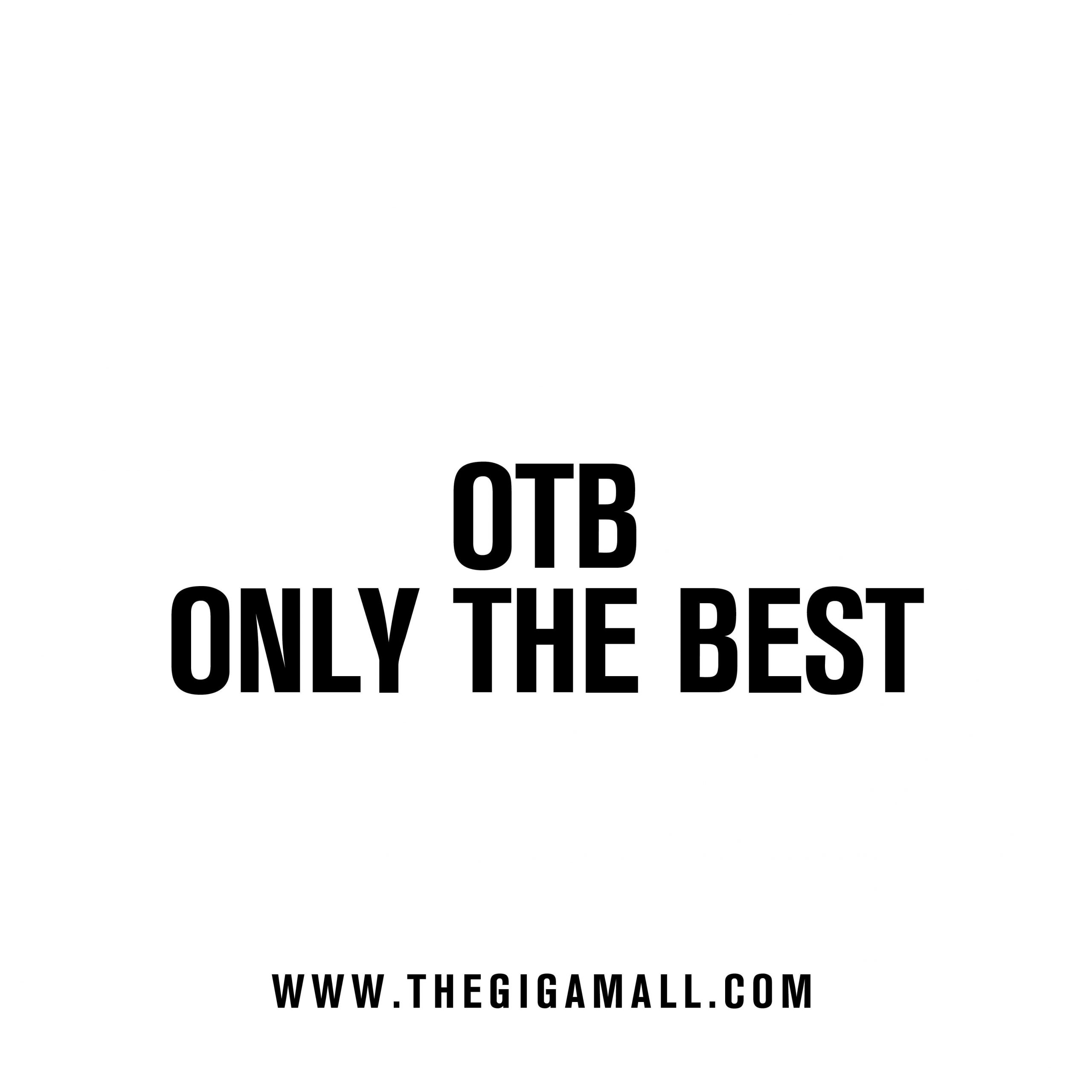 OTB – Only The Best-giga-mall
