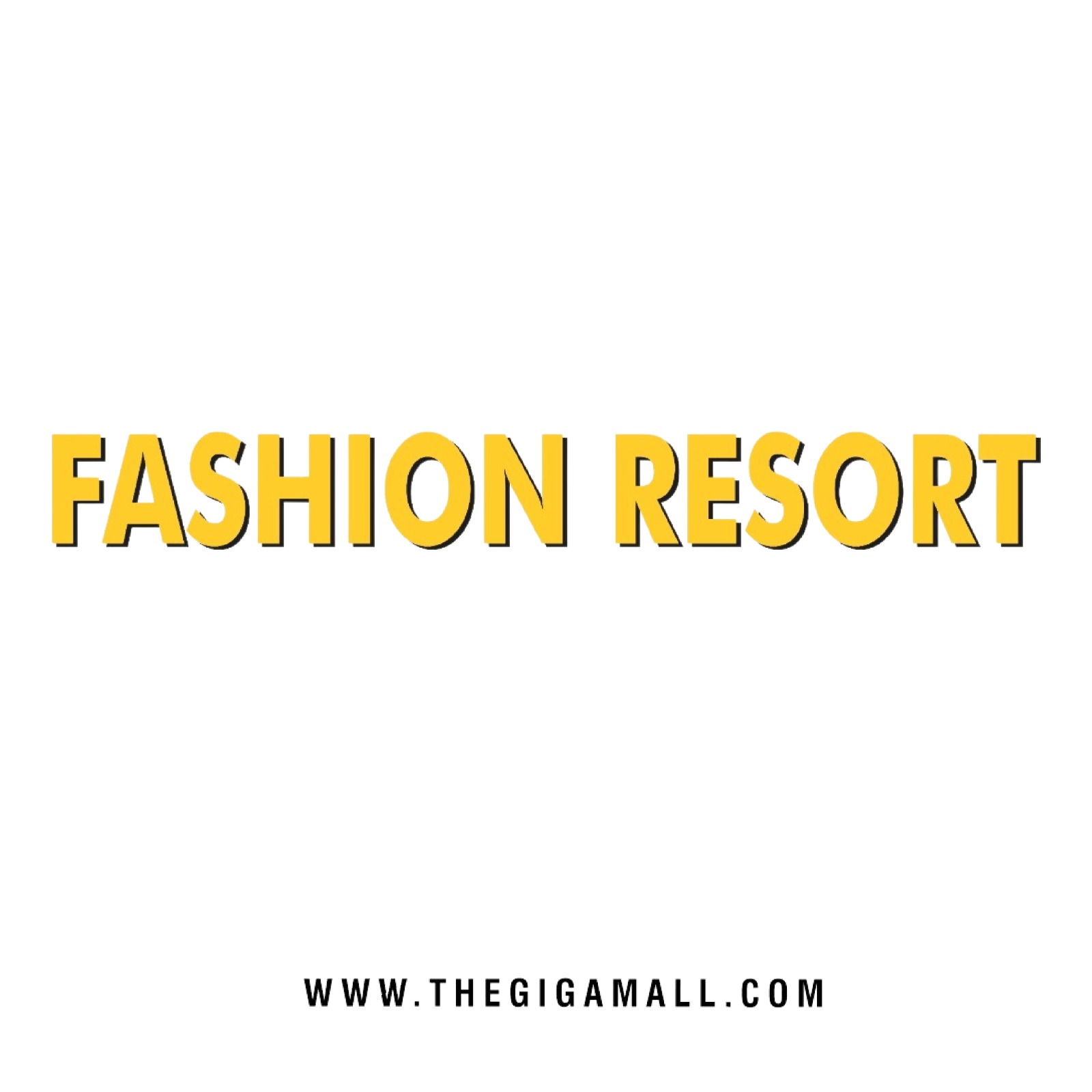 Fashion Resort-giga-mall