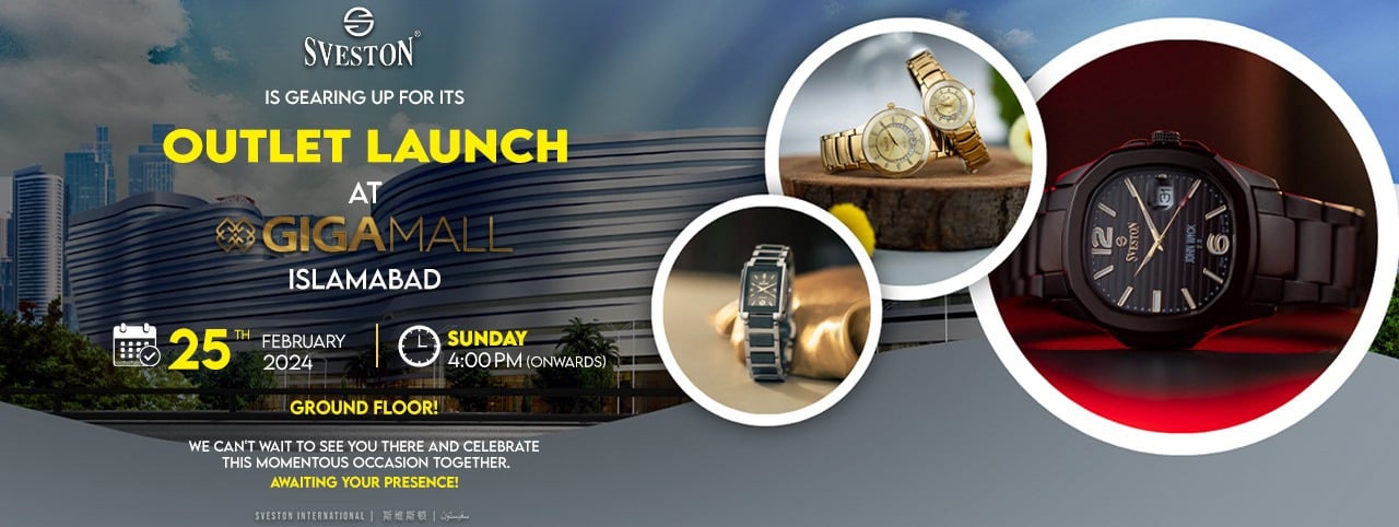 The Grand Launch of Pakistan’s Leading Watch Brand – Sveston Watches at Giga Mall Islamabad